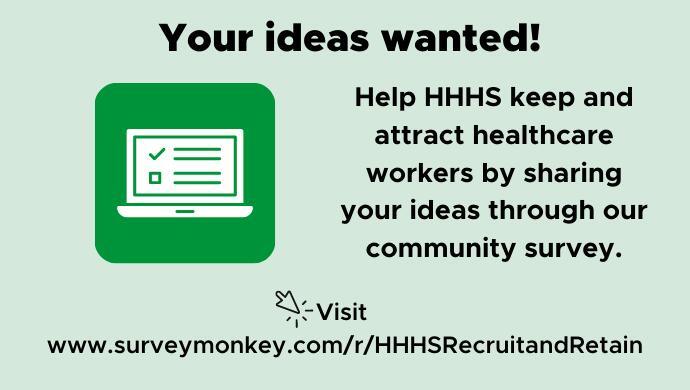 Green image promoting the HHHS Community Survey on Recruitment and Retention.